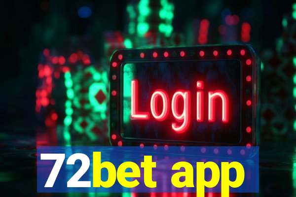 72bet app